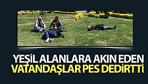 Yeşil alanlara akın eden vatandaşlar pes dedirtti