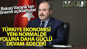 Bakan Varank: 'Otomotiv ana fabrikalarının tümü ve tekstil fabrikalarının bir kısmı yeniden üretime döndü'