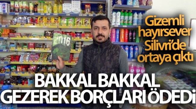 Bakkal bakkal gezerek onlarca kişinin 30 bin liralık borcunu kapattı