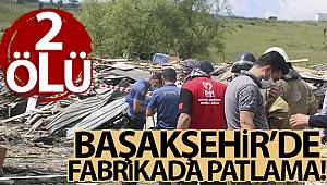 Başakşehir’de fabrikanın kazan dairesinde patlama: 2 ölü