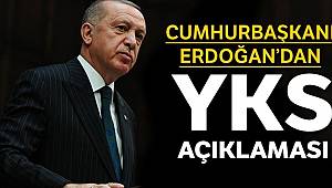 Cumhurbaşkanı Erdoğan'dan YKS açıklaması