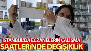 İstanbul’da eczanelerin çalışma saatlerinde değişiklik