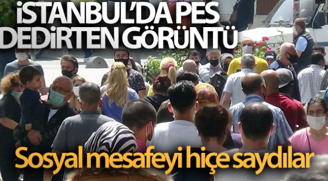 İstanbul'da pes dedirten görüntü değişmedi: Bu kez Sancaktepe’de sosyal mesafeyi hiçe saydılar