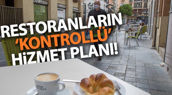Restoranların 'kontrollü' hizmet planı