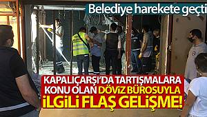 Kapalıçarşı’da tartışmalara konu olan döviz bürosunun kaçak bölümleri söküldü