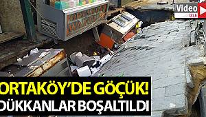 Ortaköy’deki göçükte dükkanı boşaltan esnaf: “Tam sezon açıldı, böyle üzücü bir olay gerçekleşti”