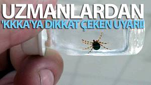 Uzmanlardan 'KKKA'ya dikkat çeken uyarı