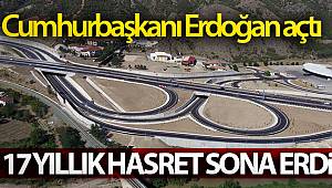 'Amasya Çevre Yolu'nu Cumhurbaşkanı Erdoğan açtı