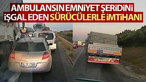 Ambulansın emniyet şeridini işgal eden sürücülerle imtihanı