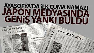 Ayasofya'da ilk Cuma namazı Japonya basınında geniş yankı buldu