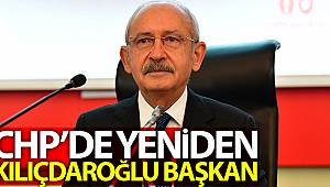 CHP’de Genel Başkanlığa yeniden Kemal Kılıçdaroğlu seçildi