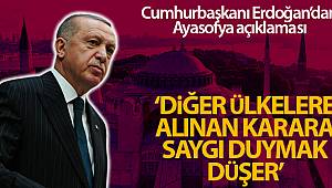 Cumhurbaşkanı Erdoğan’dan Ayasofya açıklaması