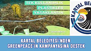 KARTAL BELEDİYESİ’NDEN GREENPEACE’İN KAMPANYASINA DESTEK