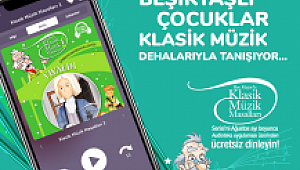 Beşiktaşlı çocuklar klasik müzik dehalarıyla tanışıyor...