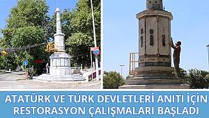 Kartal’daki Atatürk ve Türk Devletleri Anıtı İçin Restorasyon Çalışmaları Başladı