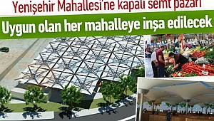 Pendik'te Yenişehir Mahallesi’ne kapalı semt pazarı