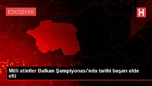 Milli atletler Balkan Şampiyonası'nda tarihi başarı elde etti