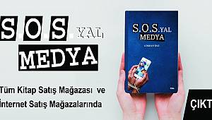 Gazeteci yazar Gökhan İZGİ’nin ilk kitabı S.O.S.YAL MEDYA çıktı! 