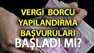 Vergi affı 2020 çıktı mı? Vergi affı yapılandırma başvurusu ne zaman başlayacak?