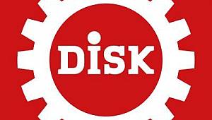 DİSK: VERGİDE ADALET OLMADAN ÜCRETTE ADALET OLMAZ!