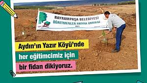 BAYRAMPAŞA'DAKİ HER ÖĞRETMEN İÇİN BİR AĞAÇ