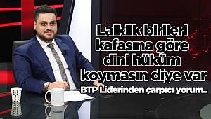 Laiklik birileri kafasına göre dini hüküm koymasın diye var
