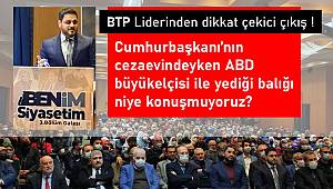 BTP Liderinden dikkat çekici çıkış !