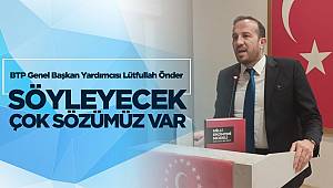 Söyleyecek çok sözümüz var