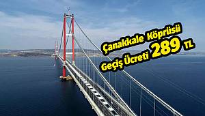 Çanakkale Köprüsü geçiş ücreti ne kadar? İşte köprünün tasarımına gizlenen mesajlar