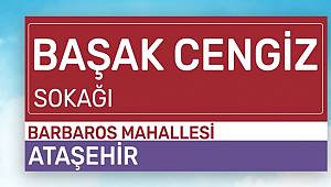 BAŞAK CENGİZ'İN ADI ATAŞEHİR'DEKİ SOKAĞA VERİLDİ