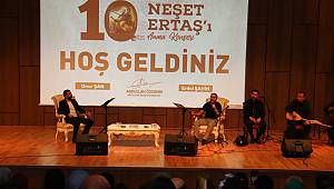 Halk ozanı Neşet Ertaş, türküleriyle anıldı