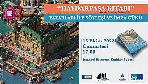 KENT-MEKÂN-MÜCADELE: HAYDARPAŞA KİTABI YAZARLARIYLA SÖYLEŞİ VE İMZA GÜNÜ