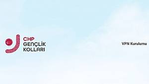Cumhuriyet Halk Partisi Gençlik Kollarından VPN