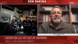 Prof. Naci Görür tv100'de konuştu: Adana Havzası'na ve Hatay'a dikkat edin demiştik