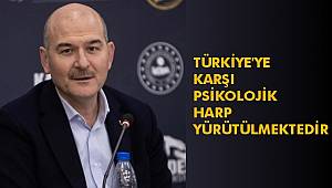 Türkiye'ye karşı psikolojik harp yürütülmektedir