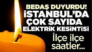 19 Nisan Çarşamba Günü İstanbul’da Hangi İlçelerde Elektrikler Kesilecek?