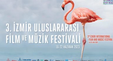 3. İZMİR ULUSLARARASI FİLM VE MÜZİK FESTİVALİ’NDE GÖSTERİMLER BAŞLADI