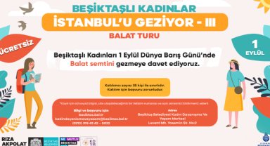 Beşiktaşlı Kadınlar 1 Eylül Dünya Barış Günü’nde Balat’ı Gezecek