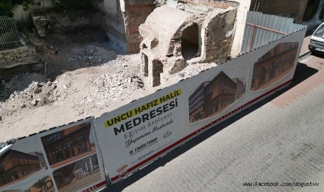 Uncu Hafız Halil Medresesi İhya Edilerek Eğitim Atölyesine Dönüştürülüyor