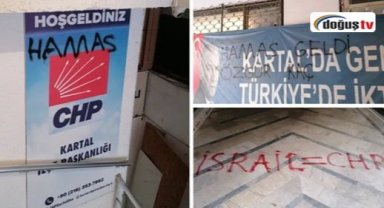 CHP İstanbul Kartal ilçe başkanlığına ‘Hamas’ yazılı saldırı yapıldı