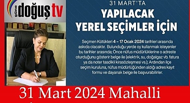 31 MART 2024 PAZAR GÜNÜ YAPILACAK OLAN MAHALLİ İDARELER GENEL SEÇİMLERİNDE UYGULANACAK SEÇİM TAKVİMİ AÇIKLANDI