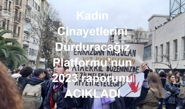 2023’te en az 315 kadın öldürüldü, 248 kadın şüpheli şekilde ölü bulundu