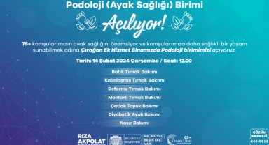 Podoloji (Ayak Sağlığı) Birimi Açılıyor!