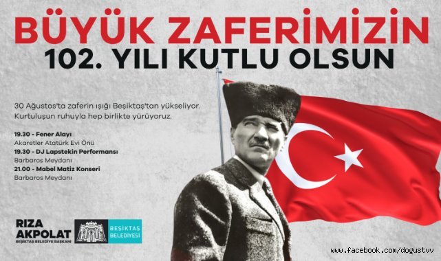 30 AĞUSTOS ZAFER BAYRAMI BEŞİKTAŞ’TA COŞKUYLA KUTLANACAK