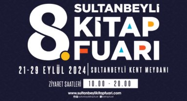 8. SULTANBEYLİ KİTAP FUARI BAŞLIYOR
