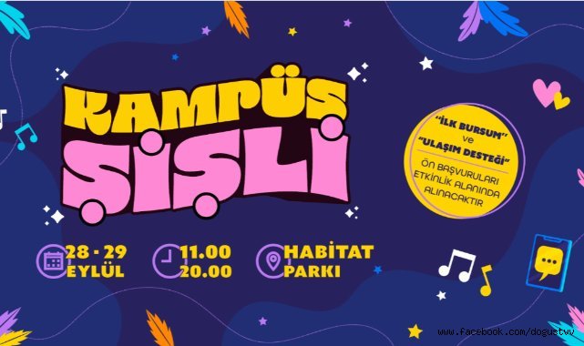 KAMPÜS ŞİŞLİ'DE ÜNİVERSİTELİ GENÇLER BİR ARAYA GELİYOR