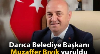Son dakika | Darıca Belediye Başkanı vuruldu