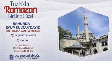 Tuzla Belediyesi’nden ramazana özel sahur gezisi