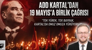 ADD Kartal’dan 19 Mayıs’a Birlik Çağrısı
