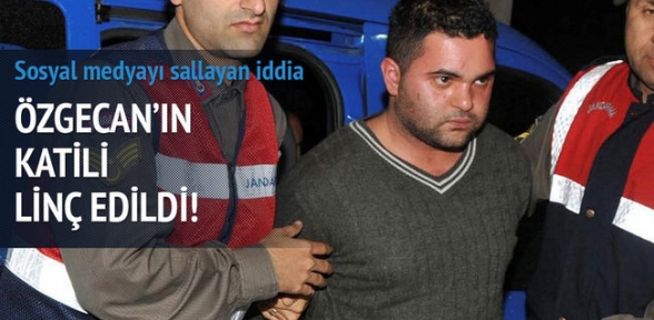 Özgecan'ın katili linç edildi iddiası